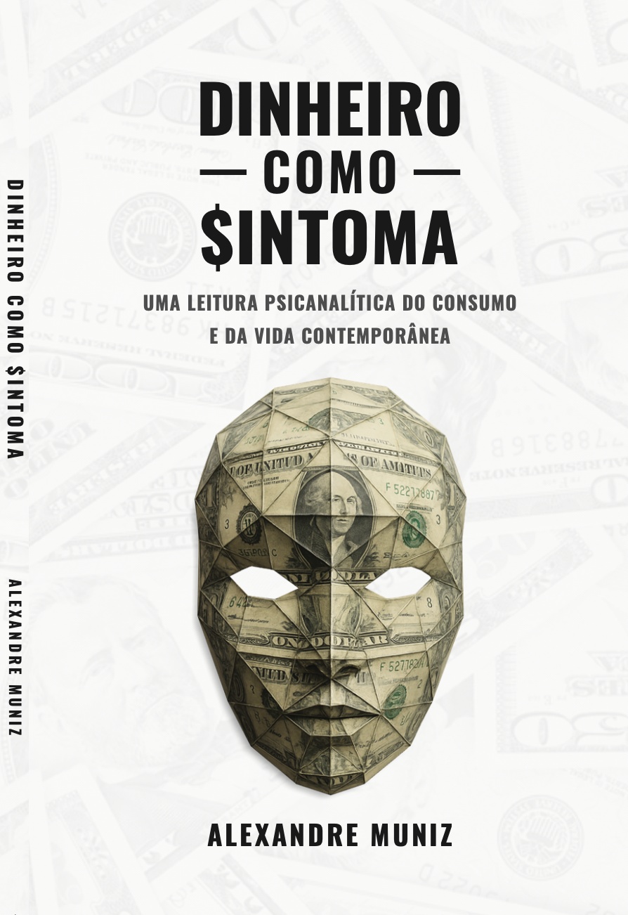 Capa do livro Dinheiro como Sintoma, de Alexandre Muniz